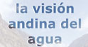 La visión andina del agua